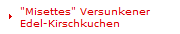 "Misettes" Versunkener Edel-Kirschkuchen