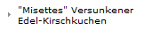 "Misettes" Versunkener Edel-Kirschkuchen